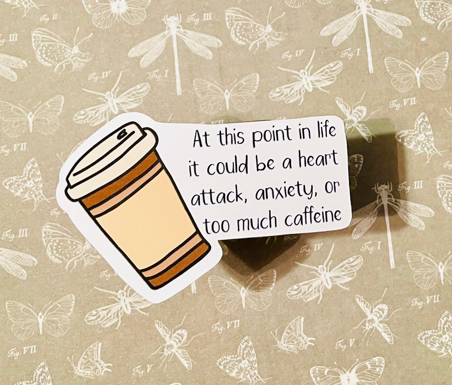 Heart Attack, Anxiety, or Caffiene Sticker