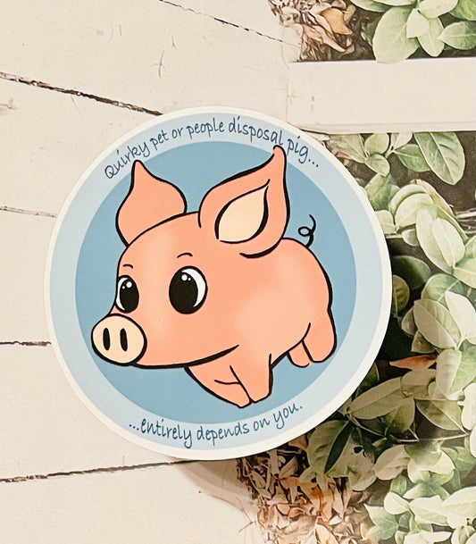 People Disposal Pig Sticker